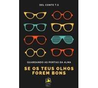 Se Os Teus Olhos Forem Bons (ebook)