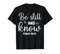 Sé Paciente Y Conoce SALMO 46:10 Mensaje Motivacional Camiseta