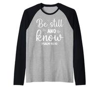 Sé Paciente Y Conoce SALMO 46:10 Mensaje Motivacional Camiseta Manga Raglan