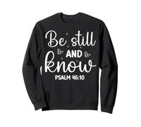 Sé Paciente Y Conoce SALMO 46:10 Mensaje Motivacional Sudadera