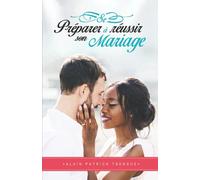 Se préparer à réussir son mariage