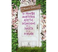 Se prohíbe mantener afectos desmedidos en la puerta de la pensión (ESPASA NARRATIVA)
