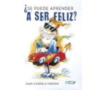 ¿se Puede Aprender A Ser Feliz?