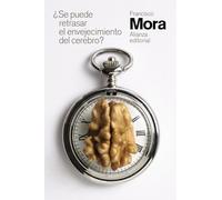 ¿Se puede retrasar el envejecimiento del cerebro? (El libro de bolsillo - Ciencias)