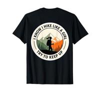 Sé Que Camina como una Chica Trato de Mantener el Ritmo Caminante Senderismo Mujer Camiseta