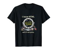 Sé Que HTML no es un diseño de desarrollador Bastante Divertido Camiseta
