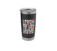 Sé que las voces no son realmente graciosas broma humor sarcástico Vaso térmico de acero inoxidable de doble pared