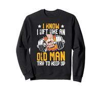Sé Que me levanto como un Anciano Tratar de Mantener el Ritmo Sudadera
