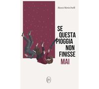 Se questa pioggia non finisse mai: Un romance saffico contemporaneo