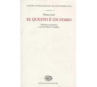 Se questo è un uomo. Ediz. commentata: Edizione commentata