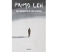 Se questo è un uomo (Einaudi tascabili. Scrittori)