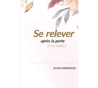 Se Relever après la Perte d'un Parent