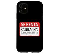 Se Renta Borracho Mexicans Sarcastic Humor Latinos Saying Carcasa para iPhone 11