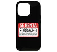 Se Renta Borracho Mexicans Sarcastic Humor Latinos Saying Carcasa para iPhone 13 Pro