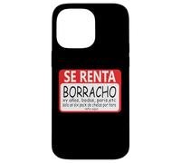 Se Renta Borracho Mexicans Sarcastic Humor Latinos Saying Carcasa para iPhone 14 Pro Max