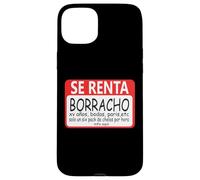 Se Renta Borracho Mexicans Sarcastic Humor Latinos Saying Carcasa para iPhone 15 Plus