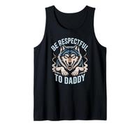 Sé Respetuoso con Daddy Wolf Protector Alpha Funny Women & Men Camiseta sin Mangas