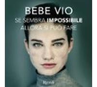 Se Sembra Impossibile Allora Si Può Fare (audiolibro)