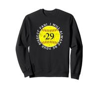 Sé Siempre tu Mayor fanática, jugadora Favorita, mamá de softbol #29 Sudadera