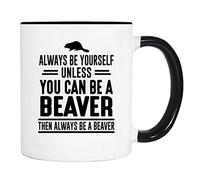 Sé Siempre Tú Mismo, A Menos Que Puedas Ser Un Castor. Entonces Sé Siempre Un Castor. Mug Chic Taza Con Asa Taza De Café Para Leche Bebidas Frías Y Calientes Hogar 330Ml