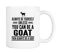 Sé Siempre Tú Mismo A Menos Que Puedas Ser Una Cabra. Entonces Sé Siempre Una Cabra. Tazas De Cerámica Divertido Tazas De Desayuno Elegante Taza De Café Para Hogar Cappuccino Té 330Ml