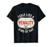 Se Siente como una Caja de penalización Tipo de día de Hockey sobre Hielo MaskStick Camiseta