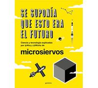 Se Suponia Que Esto Era El Futuro