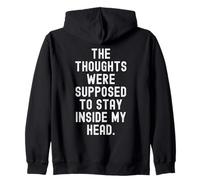 se suponía Que los Pensamientos se quedarían Dentro de mi Cabeza Ingenioso Sudadera con Capucha