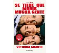 Se tiene que morir mucha gente (Best Seller | Ficción)