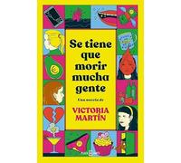 Se Tiene Que Morir Mucha Gente