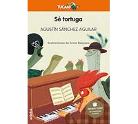 Sé tortuga (Premio EDEBÉ de Literatura Infantil 2023) (Tucán Naranja): 41 (Premio Edebé Tucán +8)