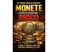 Se trovi una di queste monete potresti diventare ricco: La guida pratica alle monete che possono valere migliaia di euro