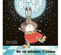 Sé tú mismo, Cosme (Álbumes ilustrados)