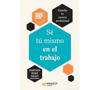 Se Tu Mismo En El Trabajo