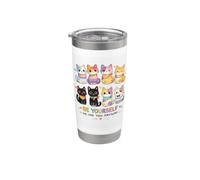 Sé tú mismo, nos gustas de todos modos, gato divertido e inclusivo Vaso térmico de acero inoxidable de doble pared