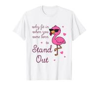 Sé tú Mismo: por qué Encajar Cuando estabas empoderando a Flamingo Camiseta