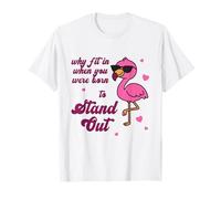 Sé tú Mismo: por qué Encajar Cuando estabas empoderando a Flamingo Camiseta