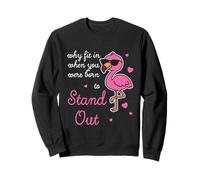 Sé tú Mismo: por qué Encajar Cuando estabas empoderando a Flamingo Sudadera