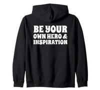 Sé tu Propio héroe e inspiración Motivacional Inspirador Sudadera con Capucha