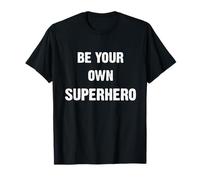 Sé tu Propio superhéroe Cita Motivacional Salud Mental Camiseta