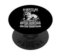 Sé un británico de Pelo Corto Divertido de Pelo Corto británico PopSockets PopGrip Adhesivo