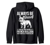 Sé un Bulldog francés Divertido Bulldog francés Sudadera con Capucha