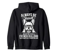 Sé un Bulldog francés Divertido Bulldog francés Sudadera con Capucha