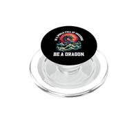 Sé un dragón en un Mundo Lleno de Unicornios mítico PopSockets PopGrip para MagSafe