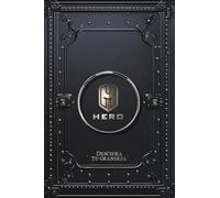 Sé un Héroe: Descifra Tu Grandeza (Edición a Todo Color)