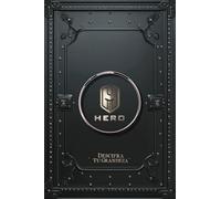 Sé un Héroe: Descifra Tu Grandeza (Edición en Español a Todo Color)