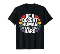 Sé un humano decente, no es tan difícil aliado del mes del orgullo LGBTQ Camiseta