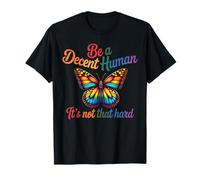 Sé un Humano decente, no es Tan difícil Mariposa Orgullo LGBTQ Camiseta