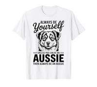 Sé un Pastor Australiano Divertido Australiano Camiseta