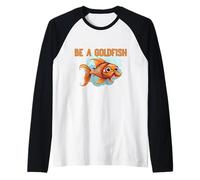 Sé un pez Dorado El Animal más Feliz de la Tierra Camiseta Manga Raglan